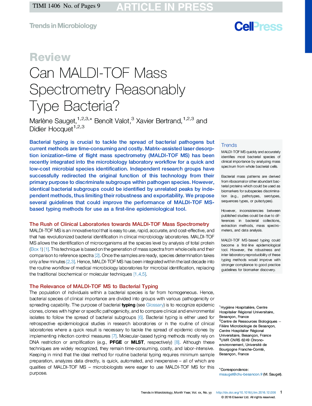 Can MALDI-TOF Mass Spectrometry Reasonably Type Bacteria?