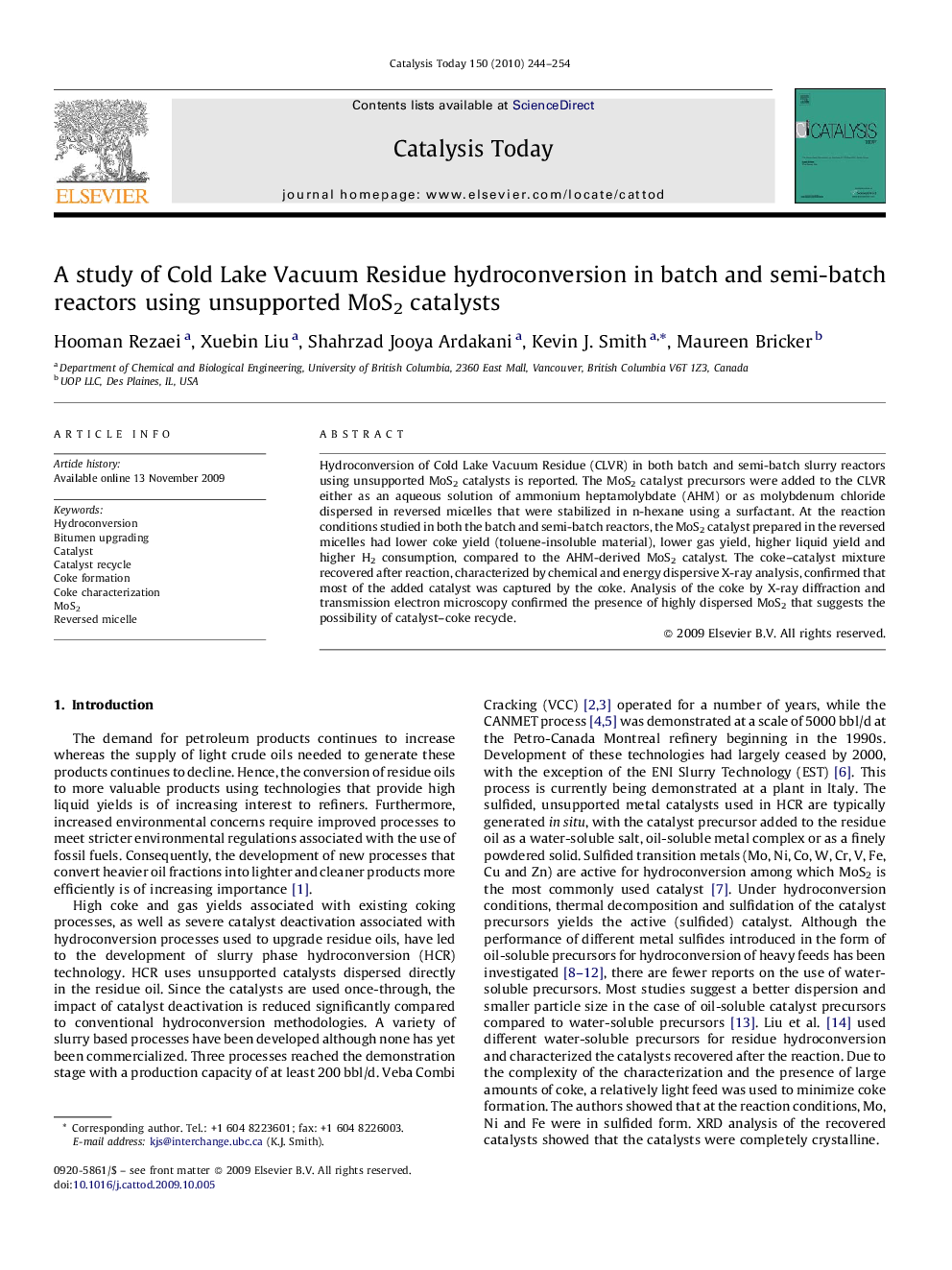 A study of Cold Lake Vacuum Residue hydroconversion in batch and semi-batch reactors using unsupported MoS2 catalysts