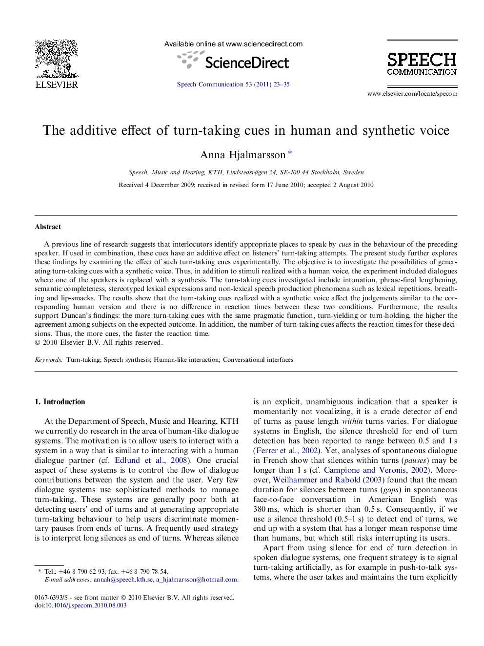 The additive effect of turn-taking cues in human and synthetic voice