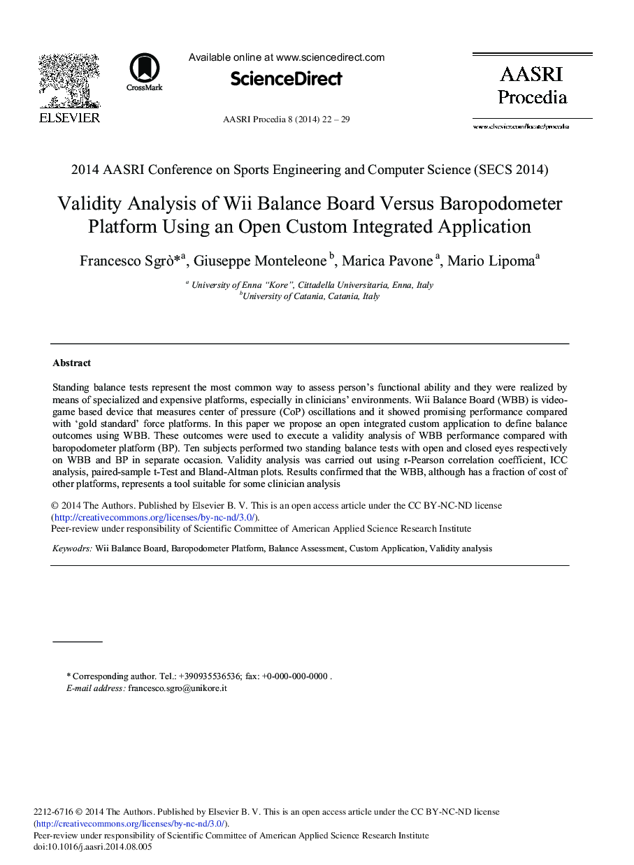 عکس صفحه اول مقاله: Validity Analysis of Wii Balance Board Versus Baropodometer Platform Using an Open Custom Integrated Application Validity Analysis of Wii Balance Board Versus Baropodometer Platform Using an Open Custom Integrated Application