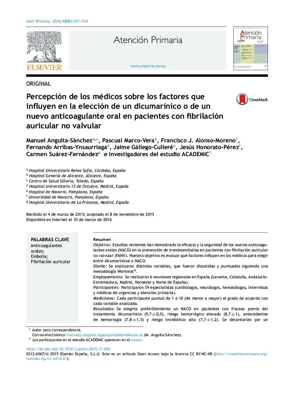 Percepción de los médicos sobre los factores que influyen en la elección de un dicumarÃ­nico o de un nuevo anticoagulante oral en pacientes con fibrilación auricular no valvular