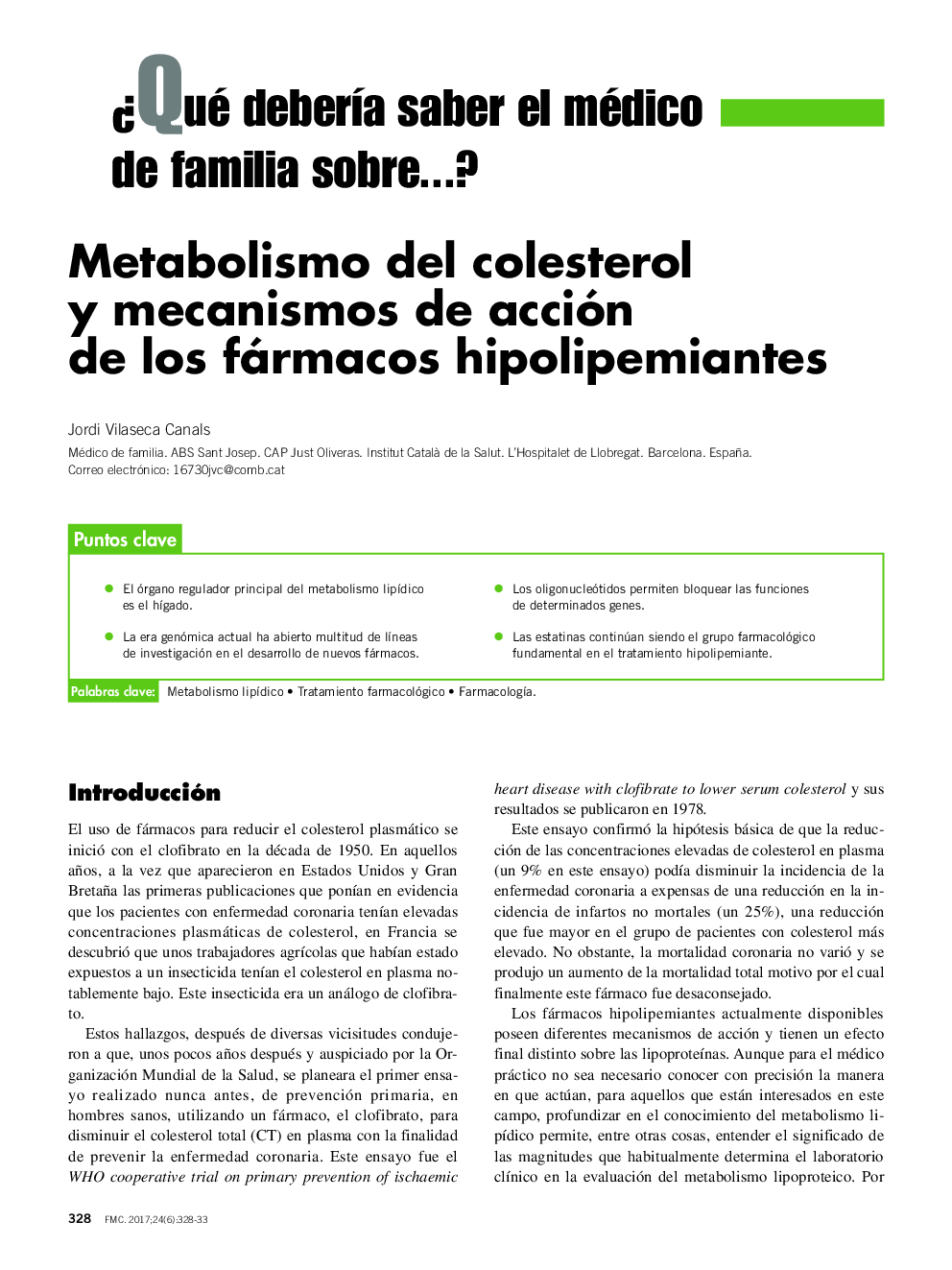 Metabolismo del colesterol y mecanismos de acción de los fármacos hipolipemiantes