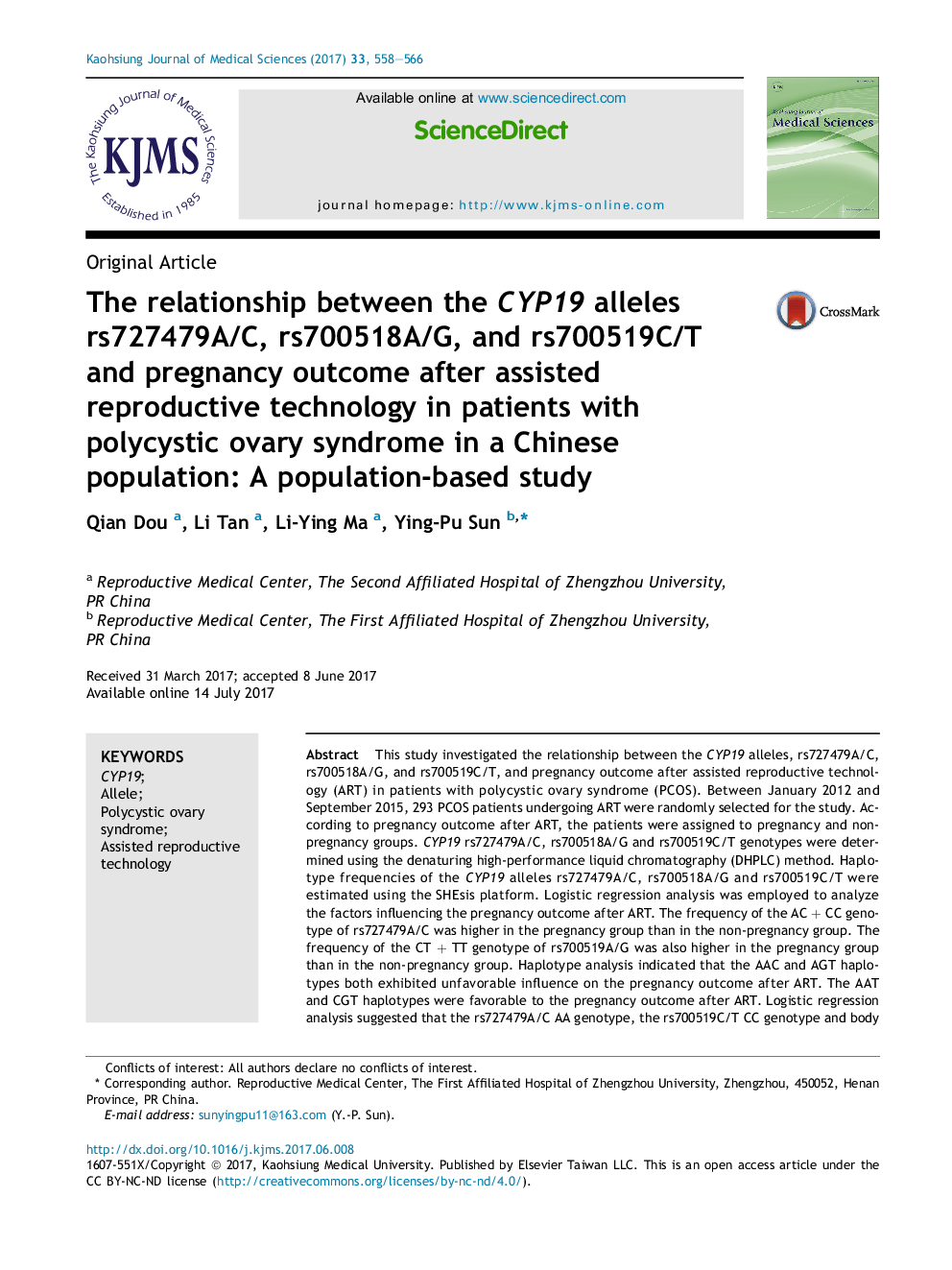 The relationship between the CYP19 alleles rs727479A/C, rs700518A/G, and rs700519C/T andÂ pregnancy outcome after assisted reproductive technology in patients with polycystic ovary syndrome in a Chinese population: A population-based study