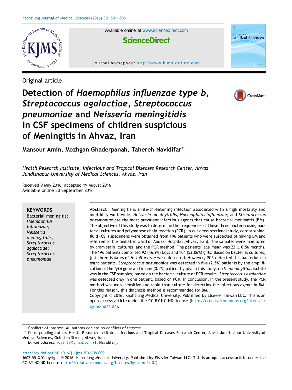 Detection of Haemophilus influenzae type b, Streptococcus agalactiae, Streptococcus pneumoniae and Neisseria meningitidis inÂ CSFÂ specimens of children suspicious ofÂ Meningitis in Ahvaz, Iran