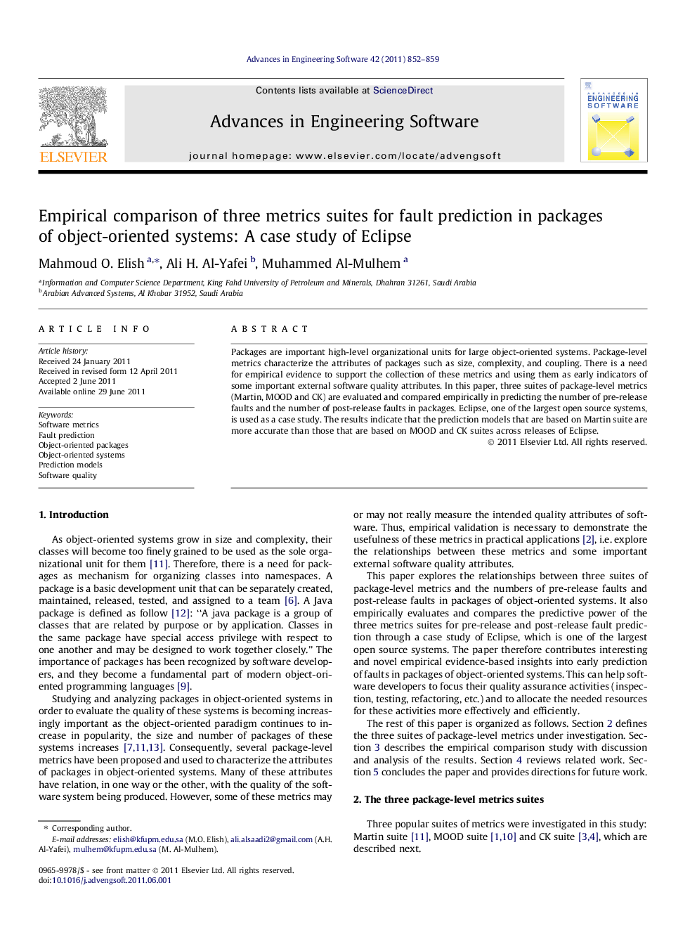 Empirical comparison of three metrics suites for fault prediction in packages of object-oriented systems: A case study of Eclipse