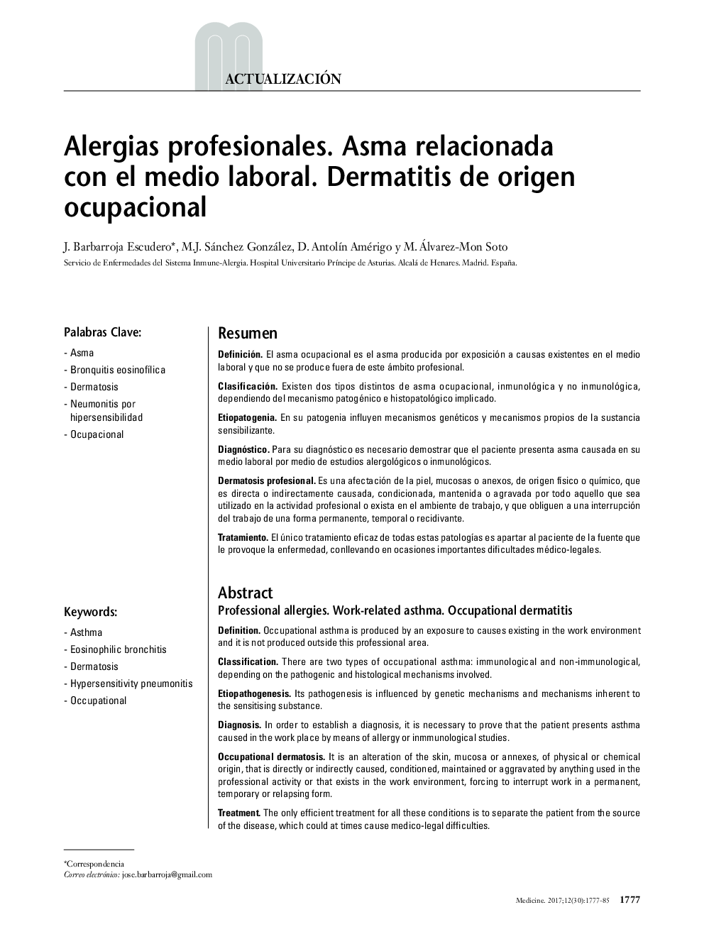 Alergias profesionales. Asma relacionada con el medio laboral. Dermatitis de origen ocupacional