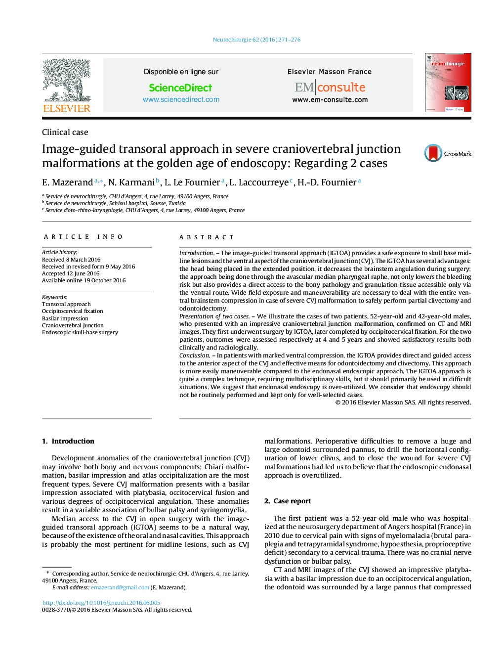 Image-guided transoral approach in severe craniovertebral junction malformations at the golden age of endoscopy: Regarding 2Â cases