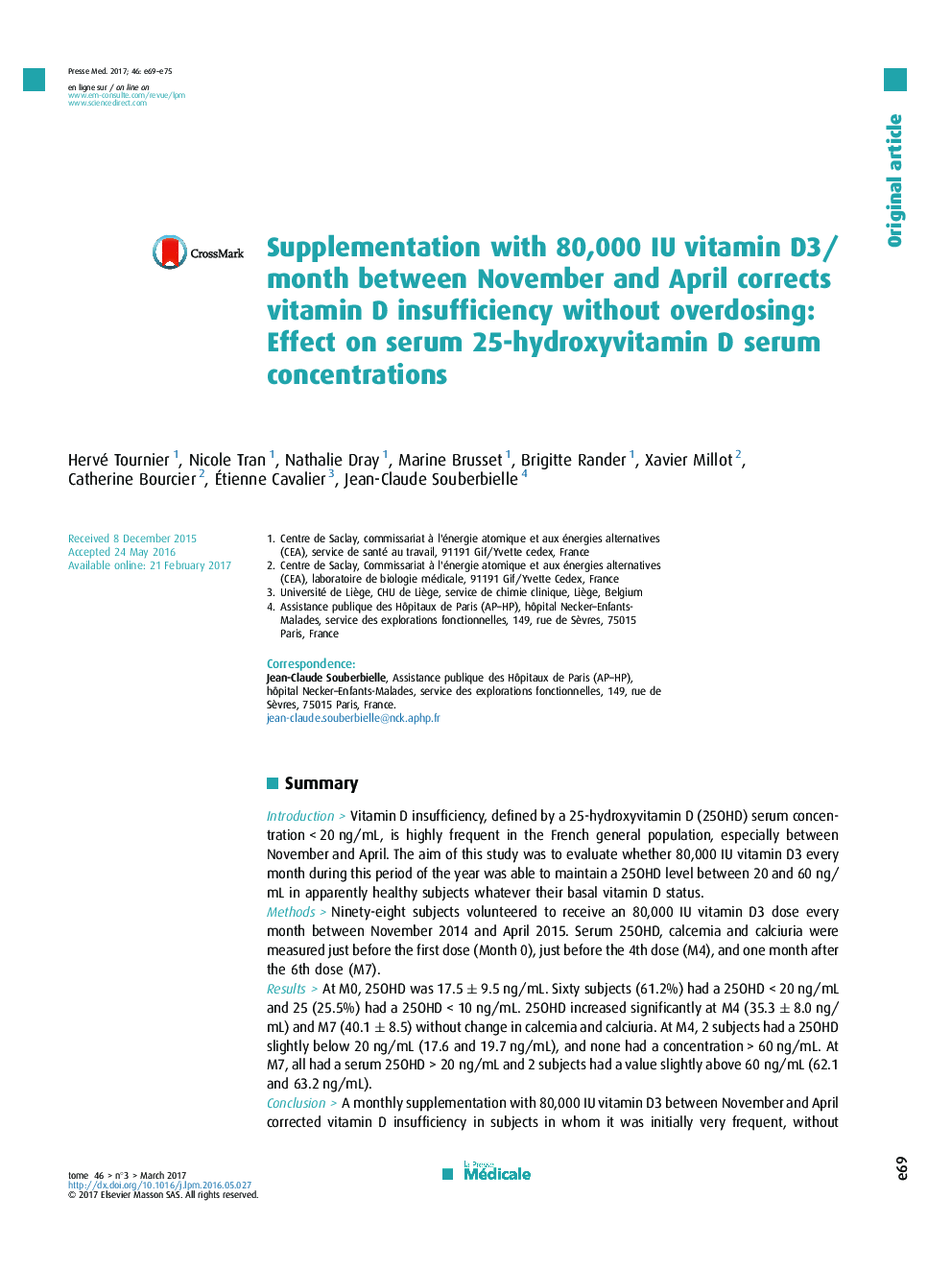 Supplementation with 80,000Â IU vitaminÂ D3/month between November and April corrects vitaminÂ D insufficiency without overdosing: Effect on serum 25-hydroxyvitaminÂ D serum concentrations