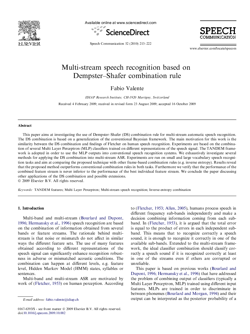 Multi-stream speech recognition based on Dempster–Shafer combination rule