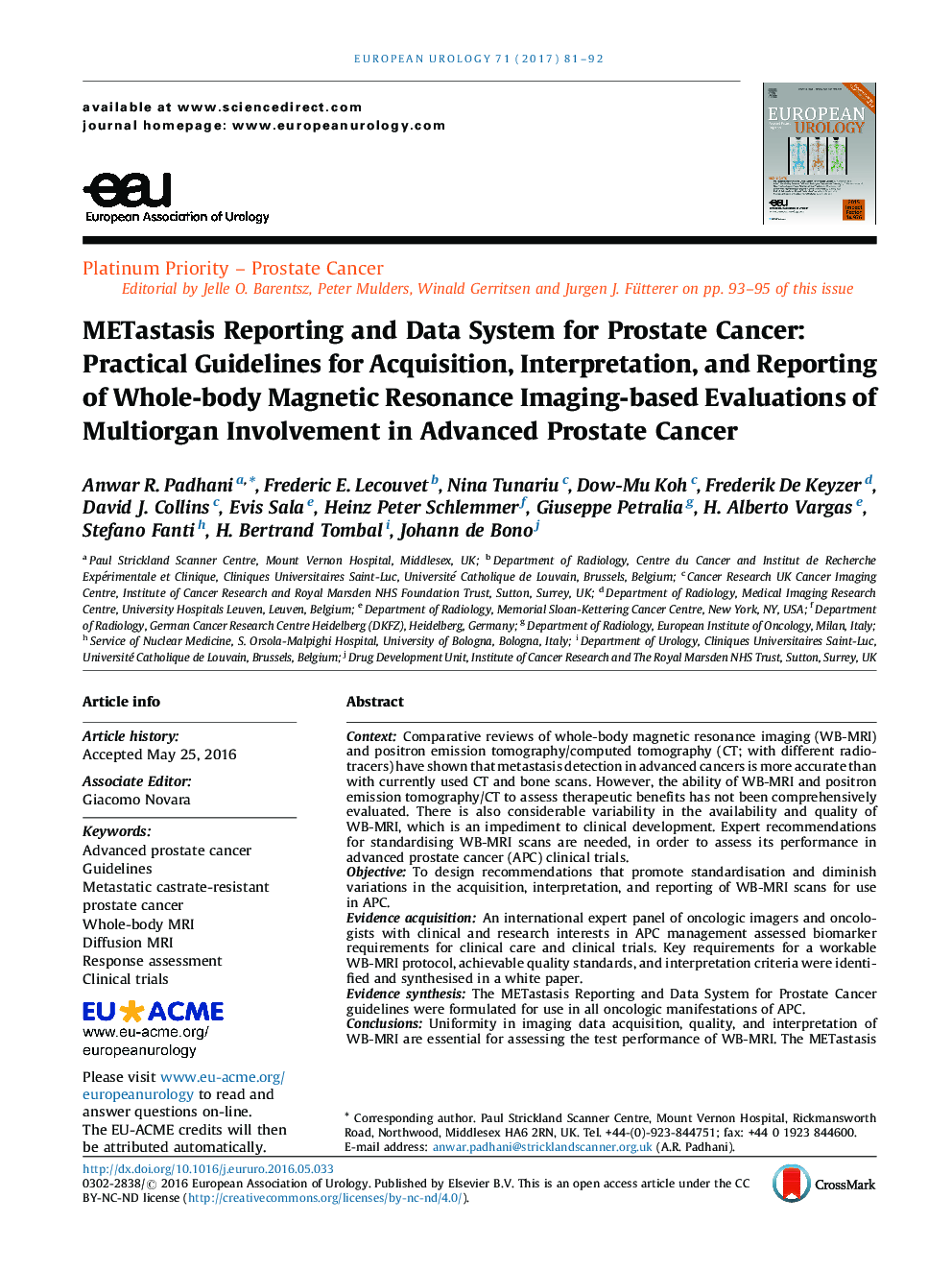 METastasis Reporting and Data System for Prostate Cancer: Practical Guidelines for Acquisition, Interpretation, and Reporting of Whole-body Magnetic Resonance Imaging-based Evaluations of Multiorgan Involvement in Advanced Prostate Cancer