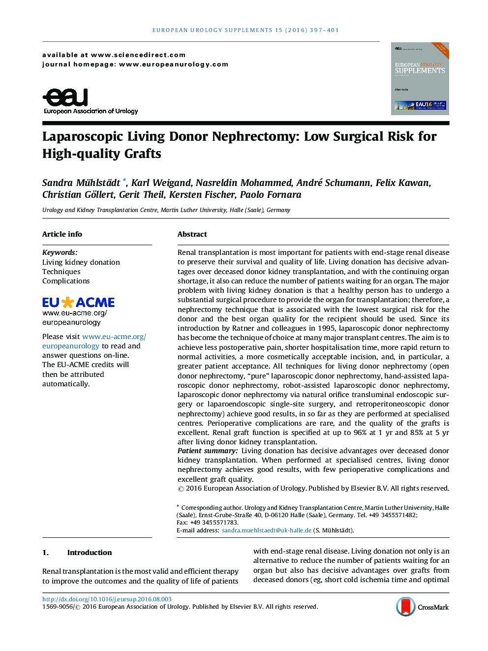 Laparoscopic Living Donor Nephrectomy: Low Surgical Risk for High-quality Grafts