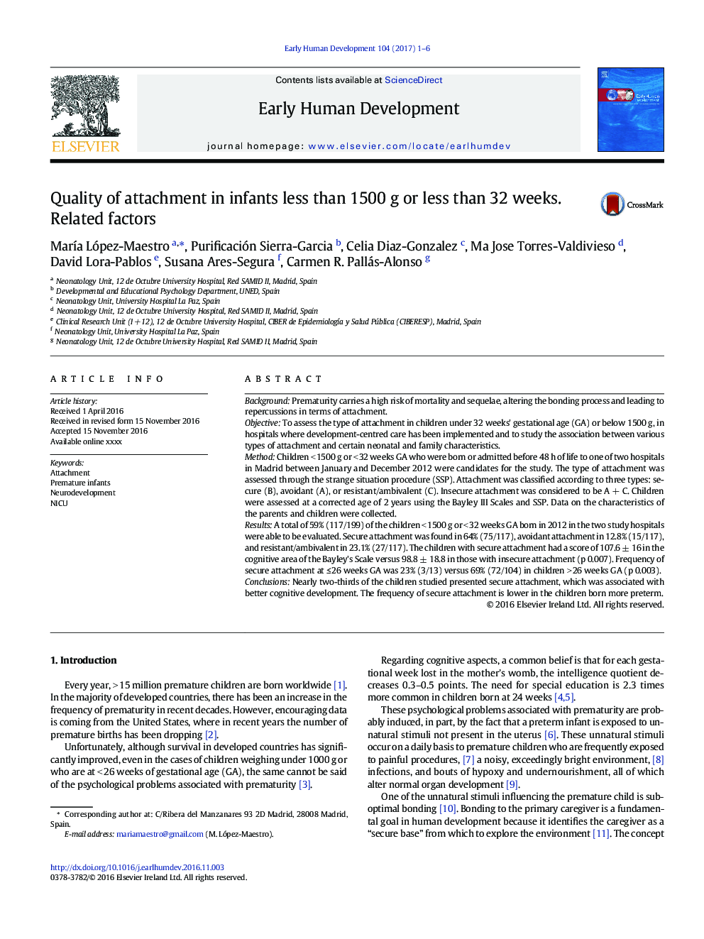 Quality of attachment in infants less than 1500Â g or less than 32Â weeks. Related factors