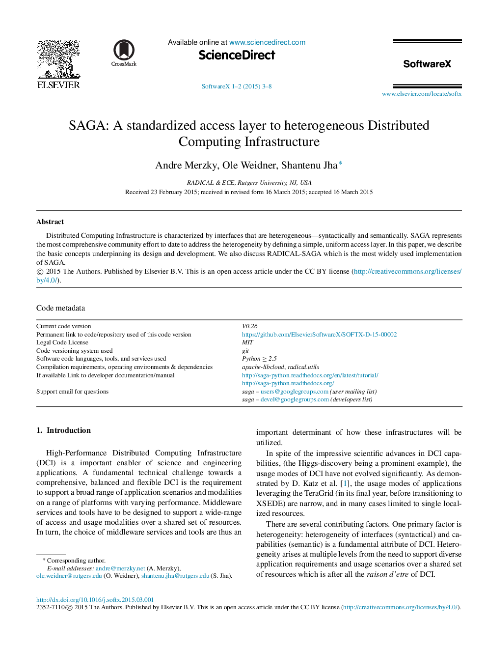 SAGA: A standardized access layer to heterogeneous Distributed Computing Infrastructure