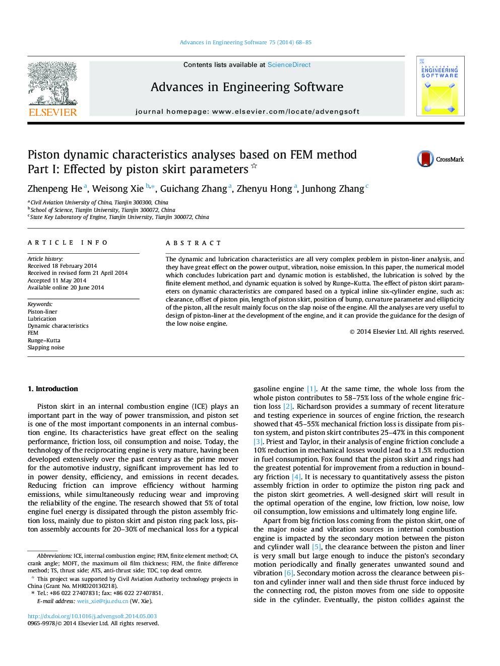Piston dynamic characteristics analyses based on FEM method Part I: Effected by piston skirt parameters 