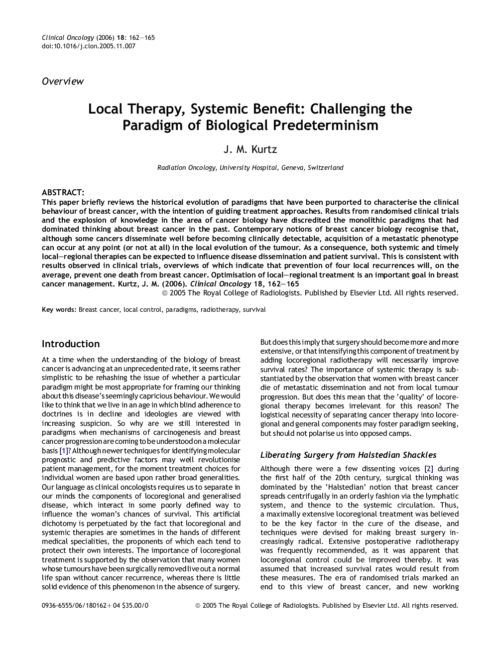 Local Therapy, Systemic Benefit: Challenging the Paradigm of Biological Predeterminism