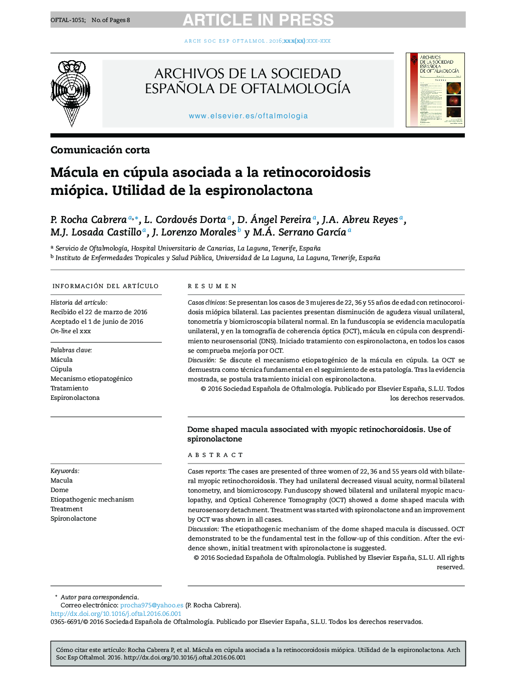 Mácula en cúpula asociada a la retinocoroidosis miópica. Utilidad de la espironolactona