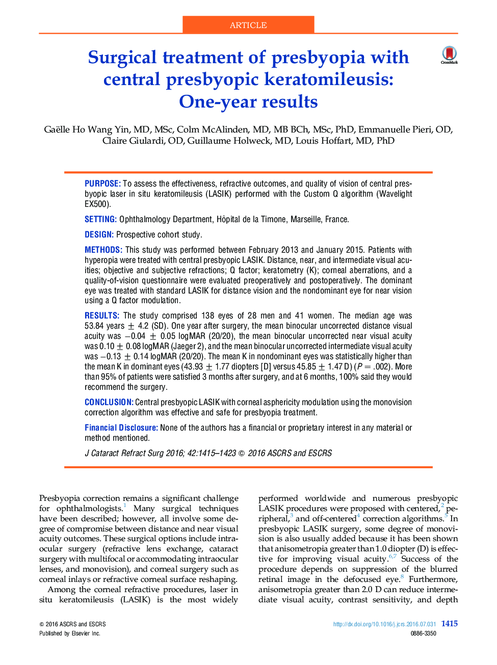 Surgical treatment of presbyopia with central presbyopic keratomileusis: One-year results