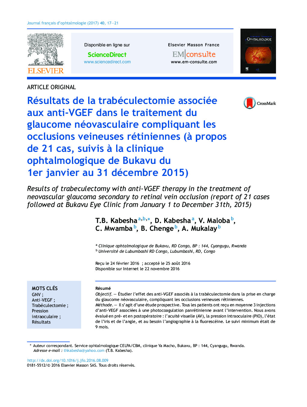 Résultats de la trabéculectomie associée aux anti-VGEF dans le traitement du glaucome néovasculaire compliquant les occlusions veineuses rétiniennes (Ã  propos de 21Â cas, suivis Ã  la clinique ophtalmologique de Bukavu du 1erÂ janvier au 31Â décemb