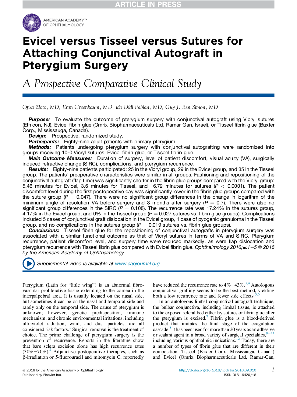 Evicel versus Tisseel versus Sutures for Attaching Conjunctival Autograft in Pterygium Surgery