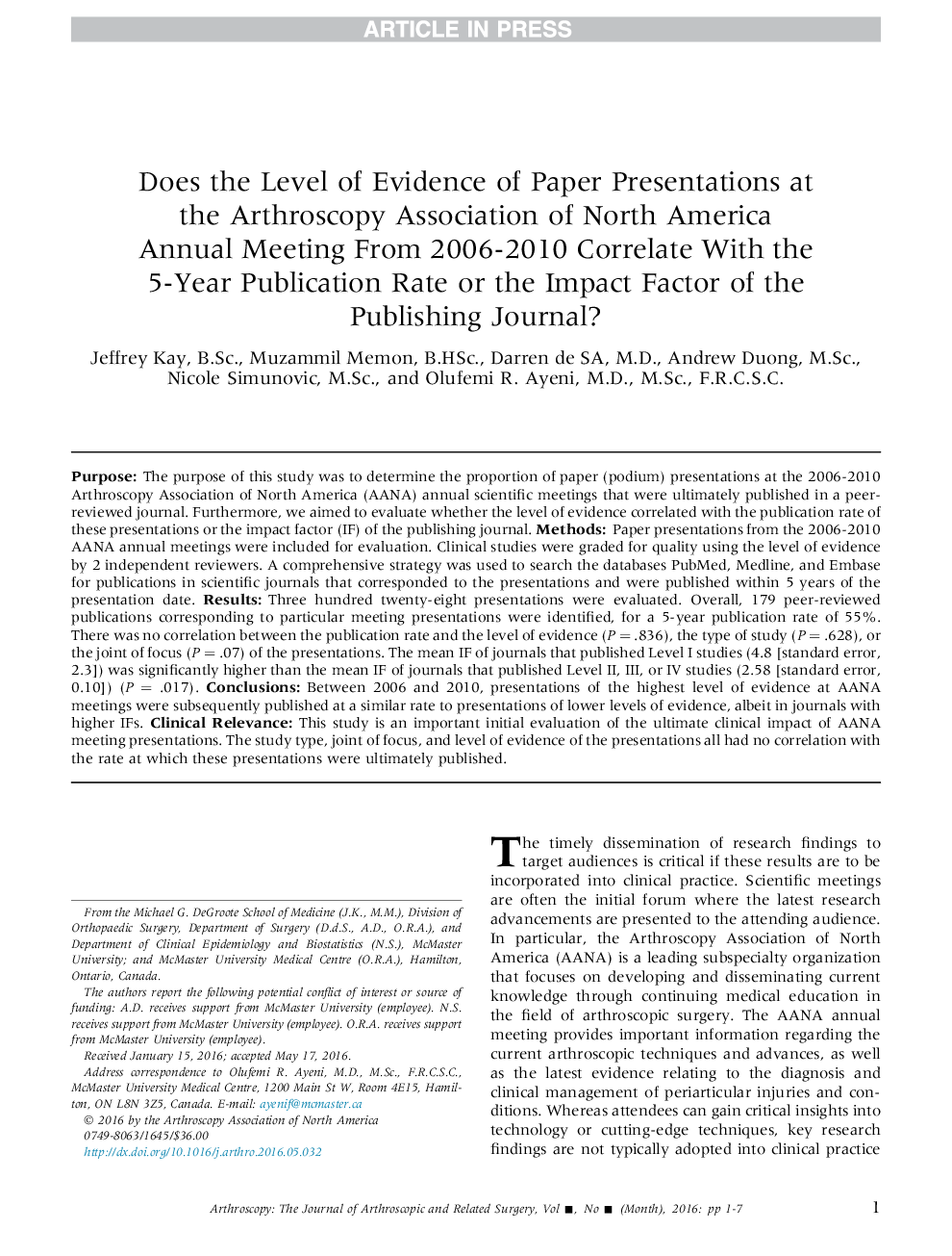 آیا سطح مدارک ارائه مقاله در انجمن آرتروسکوپی نشست های سالانه 2006 تا 2010 با نرخ انتشار 5 ساله یا عوامل تاثیر گذار مجله منتشر شده مرتبط است؟ 