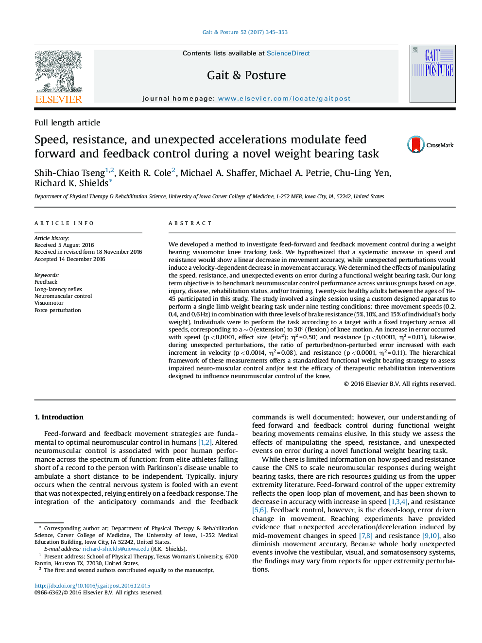 Speed, resistance, and unexpected accelerations modulate feed forward and feedback control during a novel weight bearing task