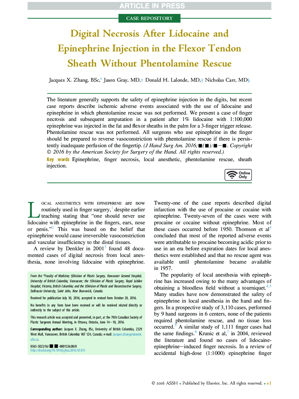 Digital Necrosis After Lidocaine and Epinephrine Injection in the Flexor Tendon Sheath Without Phentolamine Rescue