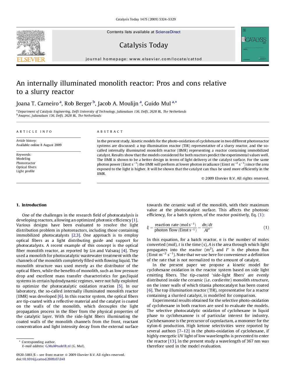 An internally illuminated monolith reactor: Pros and cons relative to a slurry reactor