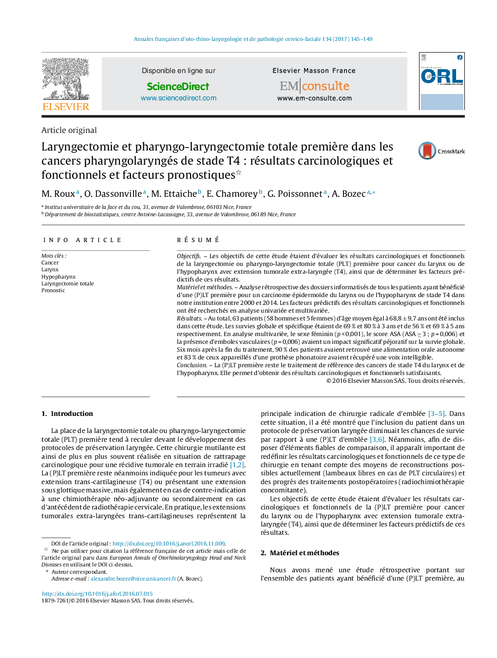 Laryngectomie et pharyngo-laryngectomie totale premiÃ¨re dans les cancers pharyngolaryngés de stade T4Â : résultats carcinologiques et fonctionnels et facteurs pronostiques