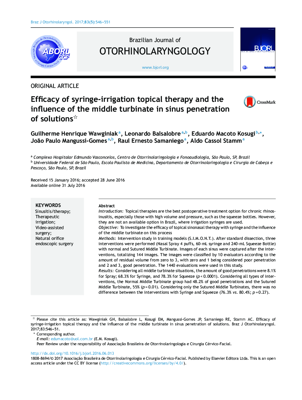 Original articleEfficacy of syringe-irrigation topical therapy and the influence of the middle turbinate in sinus penetration of solutionsEficácia da terapia tópica de irrigaçÃ£o com seringa e a influÃªncia da concha média na penetraçÃ£o sinusal de s