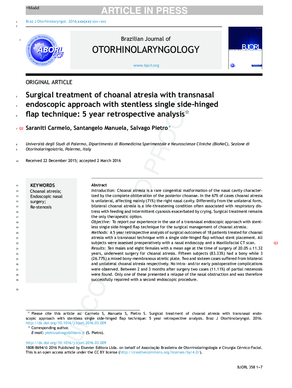 Surgical treatment of choanal atresia with transnasal endoscopic approach with stentless single side-hinged flap technique: 5 year retrospective analysis