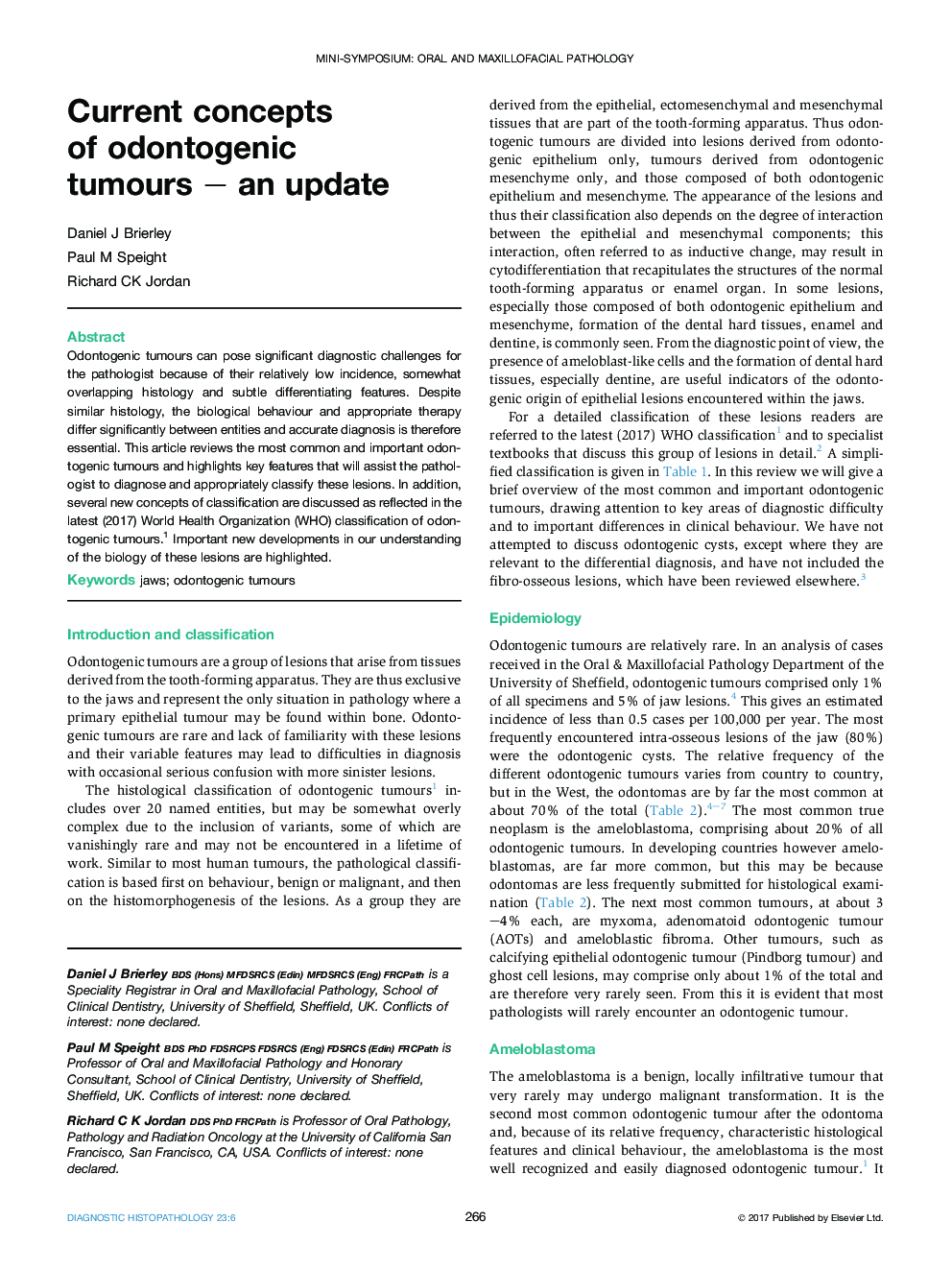 Mini-Symposium: Oral and Maxillofacial PathologyCurrent concepts ofÂ odontogenic tumoursÂ -Â an update