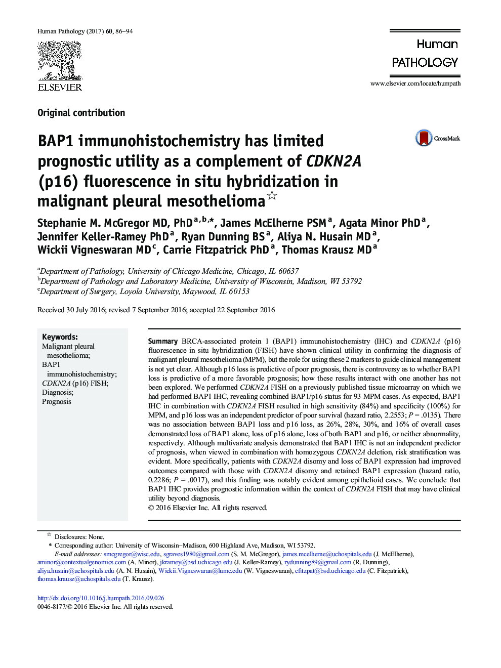 Original contributionBAP1 immunohistochemistry has limited prognostic utility as a complement of CDKN2A (p16) fluorescence in situ hybridization in malignant pleural mesothelioma