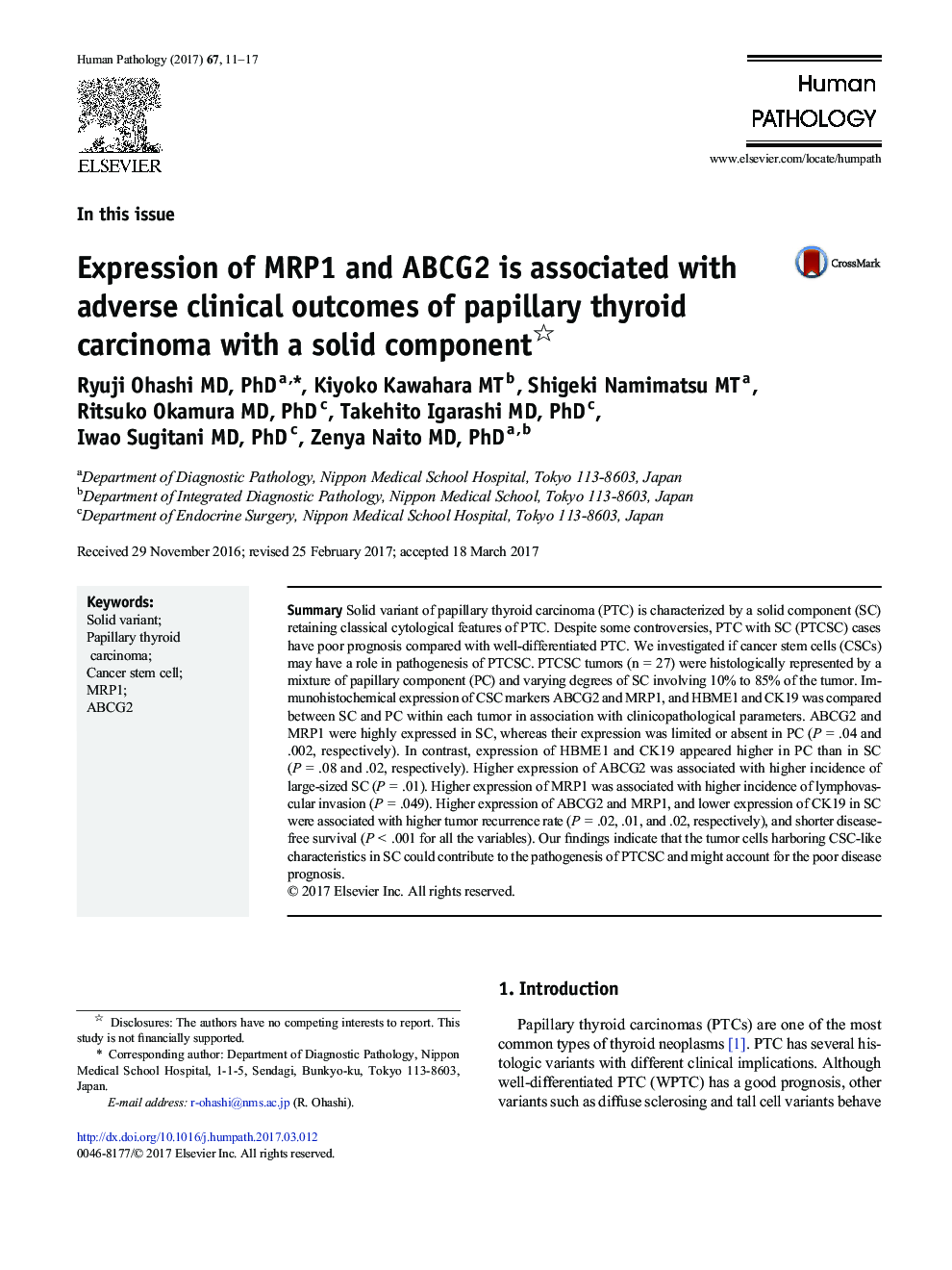 In this issueExpression of MRP1 and ABCG2 is associated with adverse clinical outcomes of papillary thyroid carcinoma with a solid component