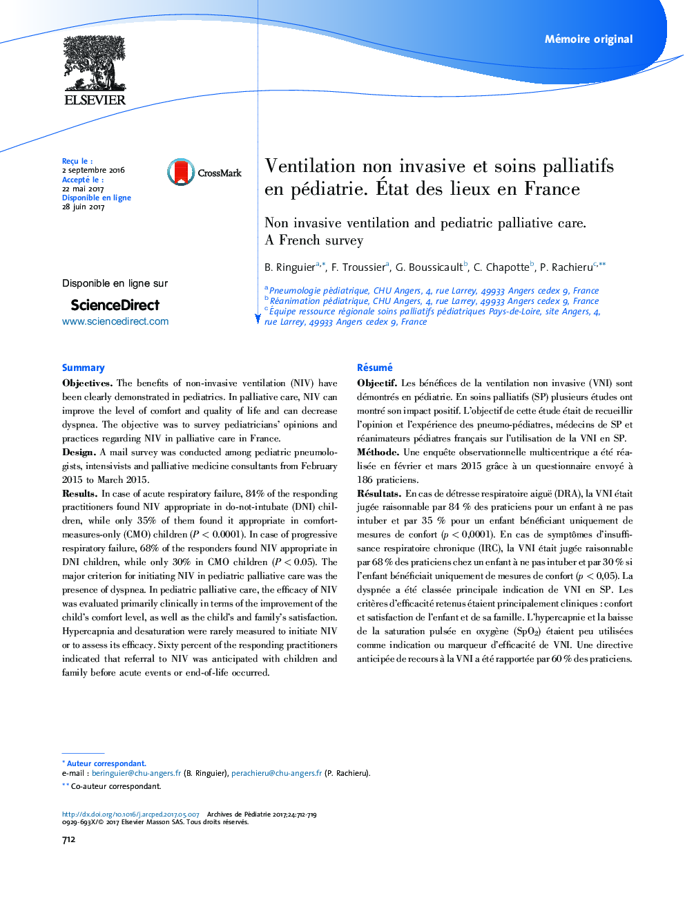 Mémoire originalVentilation non invasive et soins palliatifs en pédiatrie. Ãtat des lieux en FranceNon invasive ventilation and pediatric palliative care. A French survey