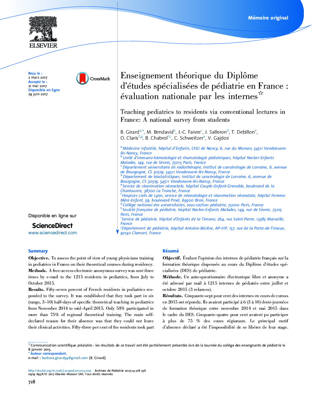 Mémoire originalEnseignement théorique du DiplÃ´me d'études spécialisées de pédiatrie en FranceÂ : évaluation nationale par les internesTeaching pediatrics to residents via conventional lectures in France: A national survey from students