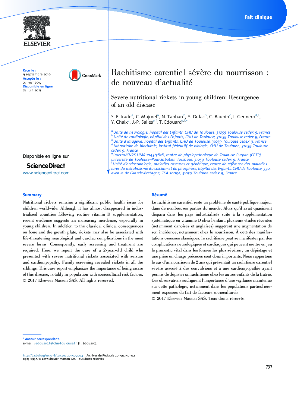 Fait cliniqueRachitisme carentiel sévÃ¨re du nourrissonÂ : de nouveau d'actualitéSevere nutritional rickets in young children: Resurgence of an old disease
