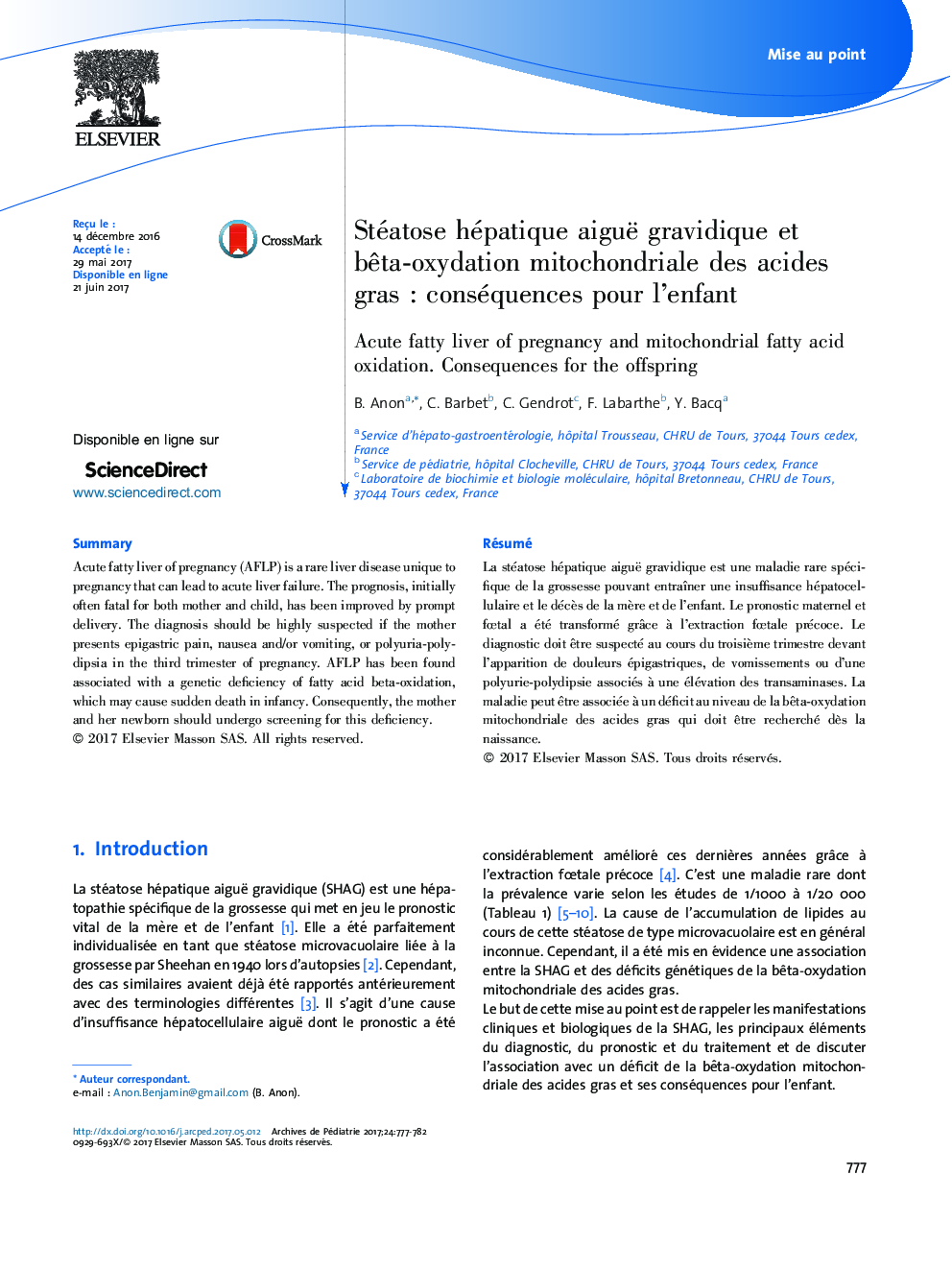 Mise au pointStéatose hépatique aiguë gravidique et bÃªta-oxydation mitochondriale des acides grasÂ :Â conséquences pour l'enfantAcute fatty liver of pregnancy and mitochondrial fatty acid oxidation. Consequences for the offspring