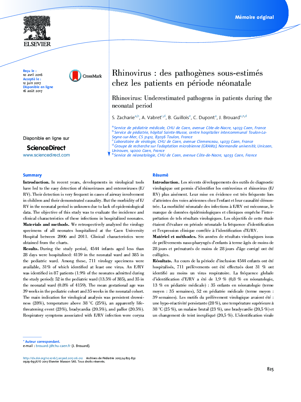 Mémoire originalRhinovirusÂ : des pathogÃ¨nes sous-estimés chez les patients en période néonataleRhinovirus: Underestimated pathogens in patients during the neonatal period