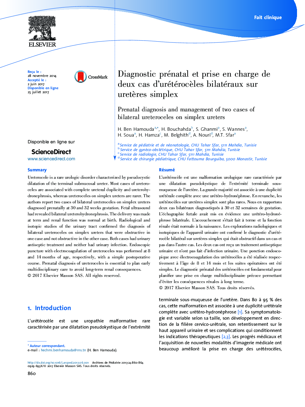 Fait cliniqueDiagnostic prénatal et prise en charge de deux cas d'urétérocÃ¨les bilatéraux sur uretÃ¨res simplexPrenatal diagnosis and management of two cases of bilateral ureteroceles on simplex ureters