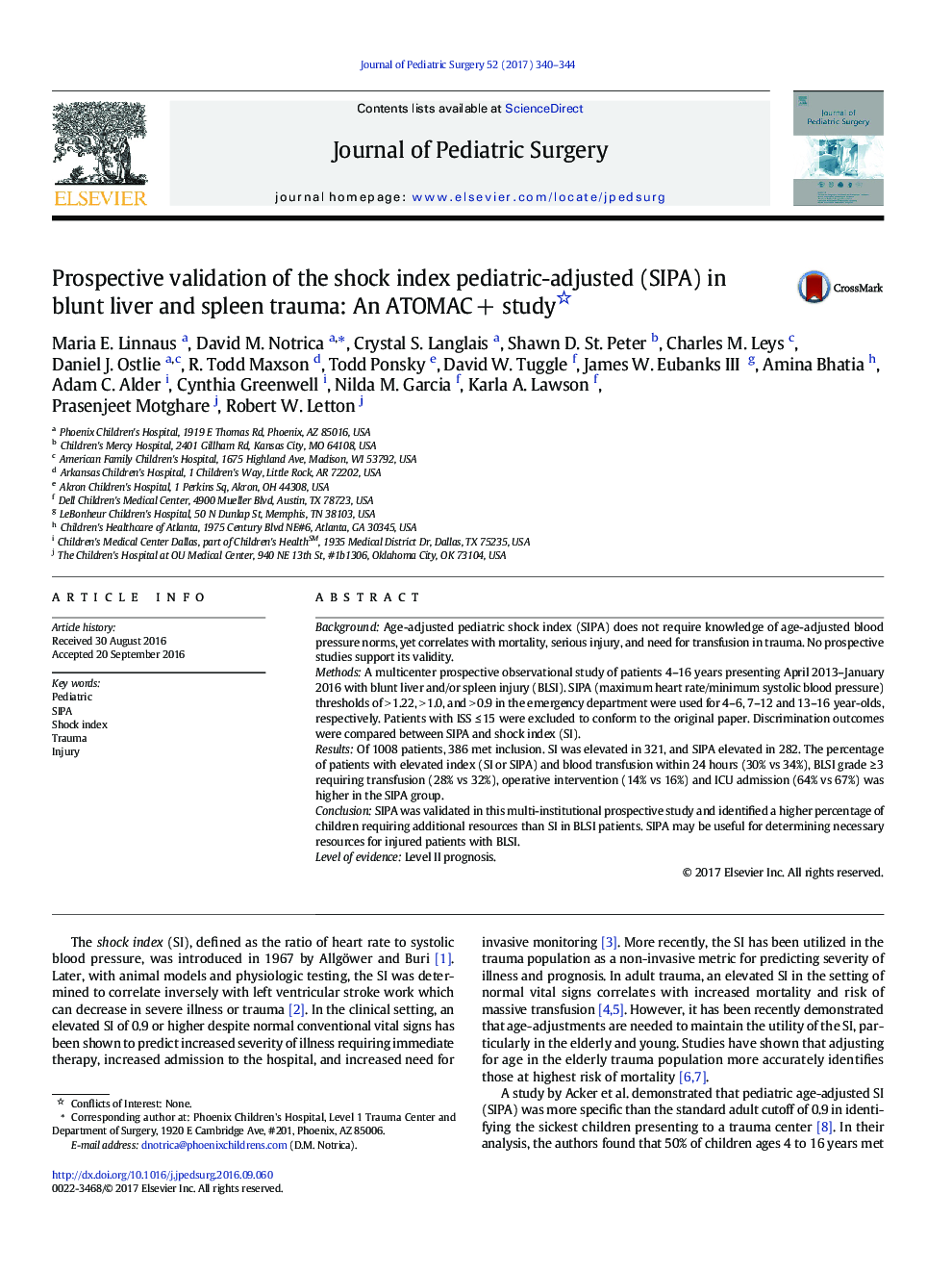 Papers Presented at the 4th Western Pediatric Trauma Conference Snowmass, Colorado, July 2016Prospective validation of the shock index pediatric-adjusted (SIPA) in blunt liver and spleen trauma: An ATOMACÂ + study