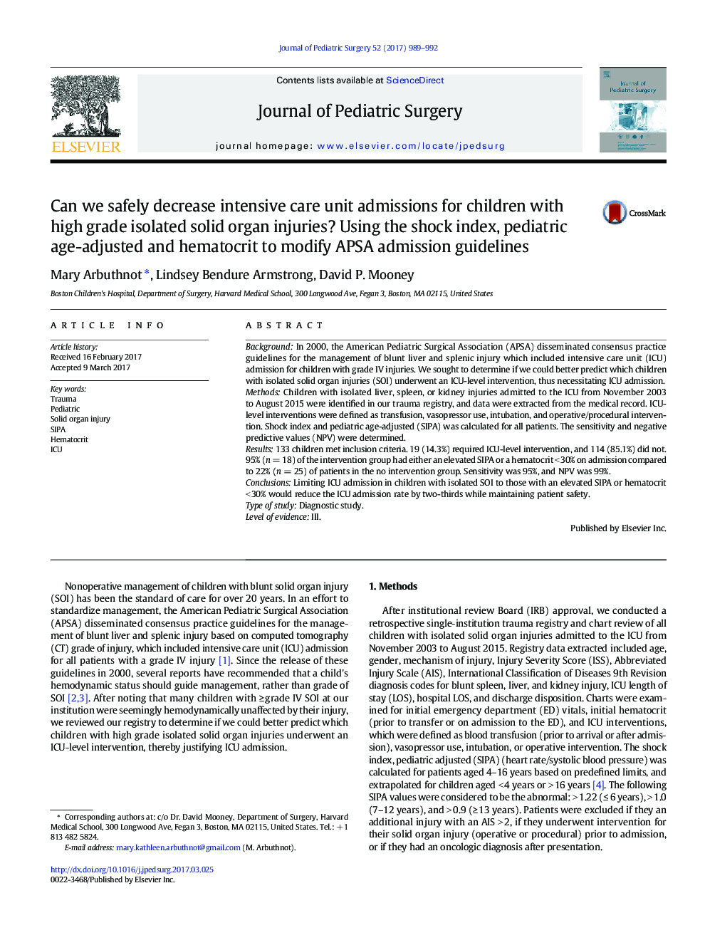 Trauma/Critical CareCan we safely decrease intensive care unit admissions for children with high grade isolated solid organ injuries? Using the shock index, pediatric age-adjusted and hematocrit to modify APSA admission guidelines