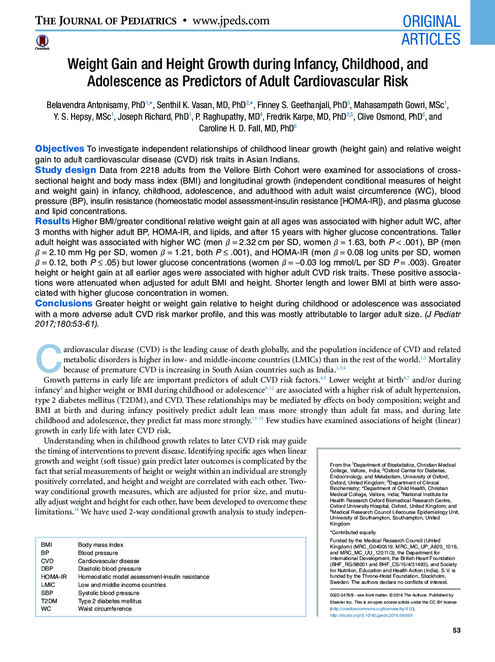 Original ArticlesWeight Gain and Height Growth during Infancy, Childhood, and Adolescence as Predictors of Adult Cardiovascular Risk