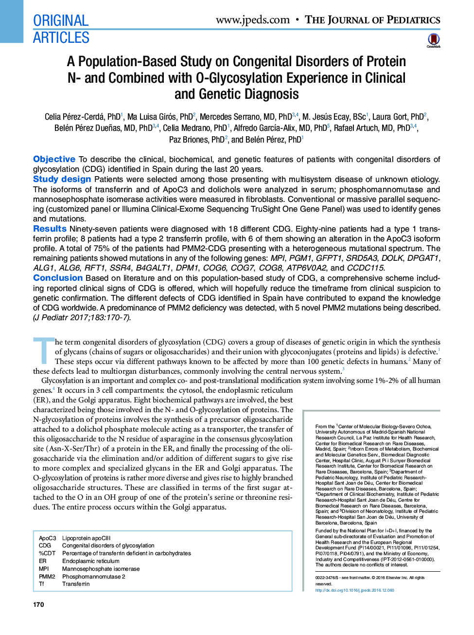 Original ArticlesA Population-Based Study on Congenital Disorders of Protein N- and Combined with O-Glycosylation Experience in Clinical and Genetic Diagnosis
