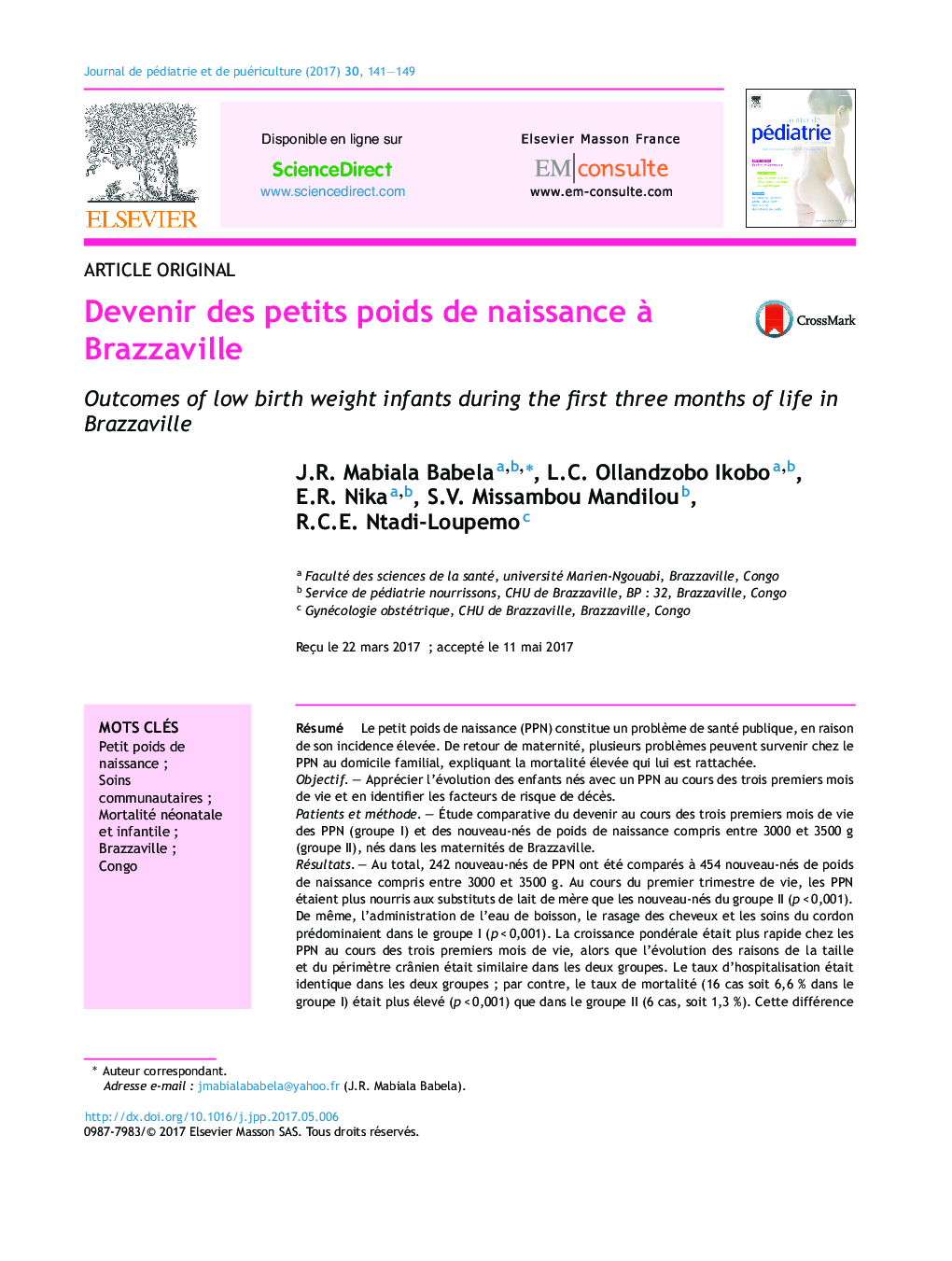 Article originalDevenir des petits poids de naissance Ã  BrazzavilleOutcomes of low birth weight infants during the first three months of life in Brazzaville