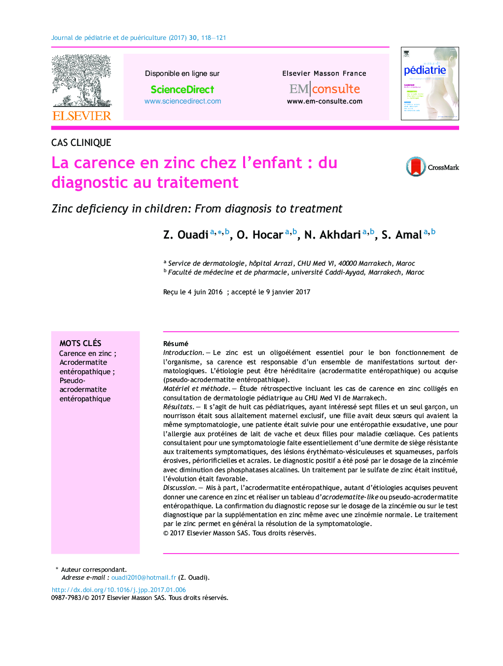 Cas cliniqueLa carence en zinc chez l'enfantÂ : du diagnostic au traitementZinc deficiency in children: From diagnosis to treatment