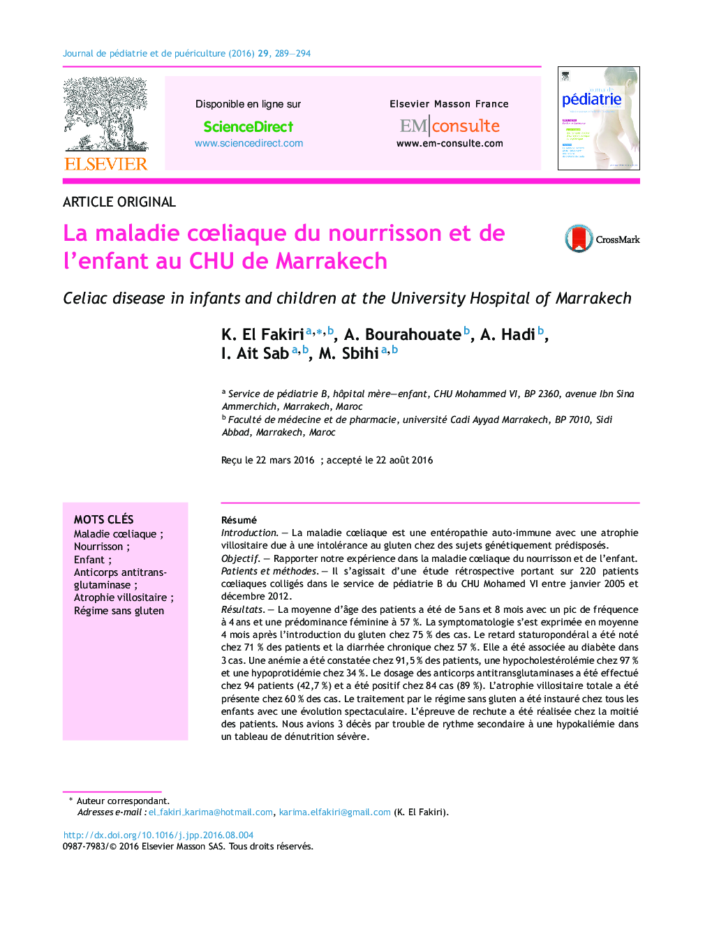 Article originalLa maladie cÅliaque du nourrisson et de l'enfantÂ au CHU de MarrakechCeliac disease in infants and children at the University Hospital of Marrakech