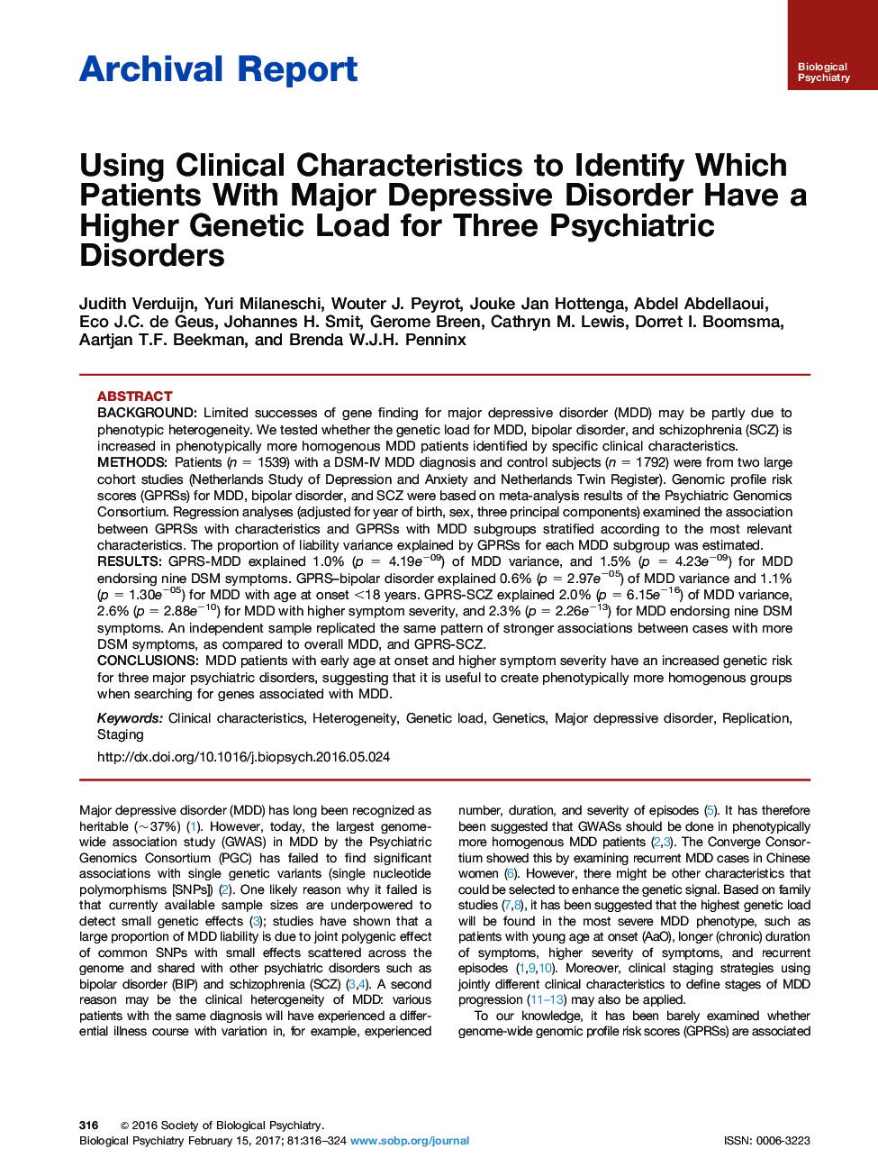 گزارش بایگانی با استفاده از ویژگی های بالینی برای شناسایی کدام بیماران مبتلا به اختلال افسردگی عمده دارای بار ژنتینی بالاتر برای سه اختلال روانپزشکی 