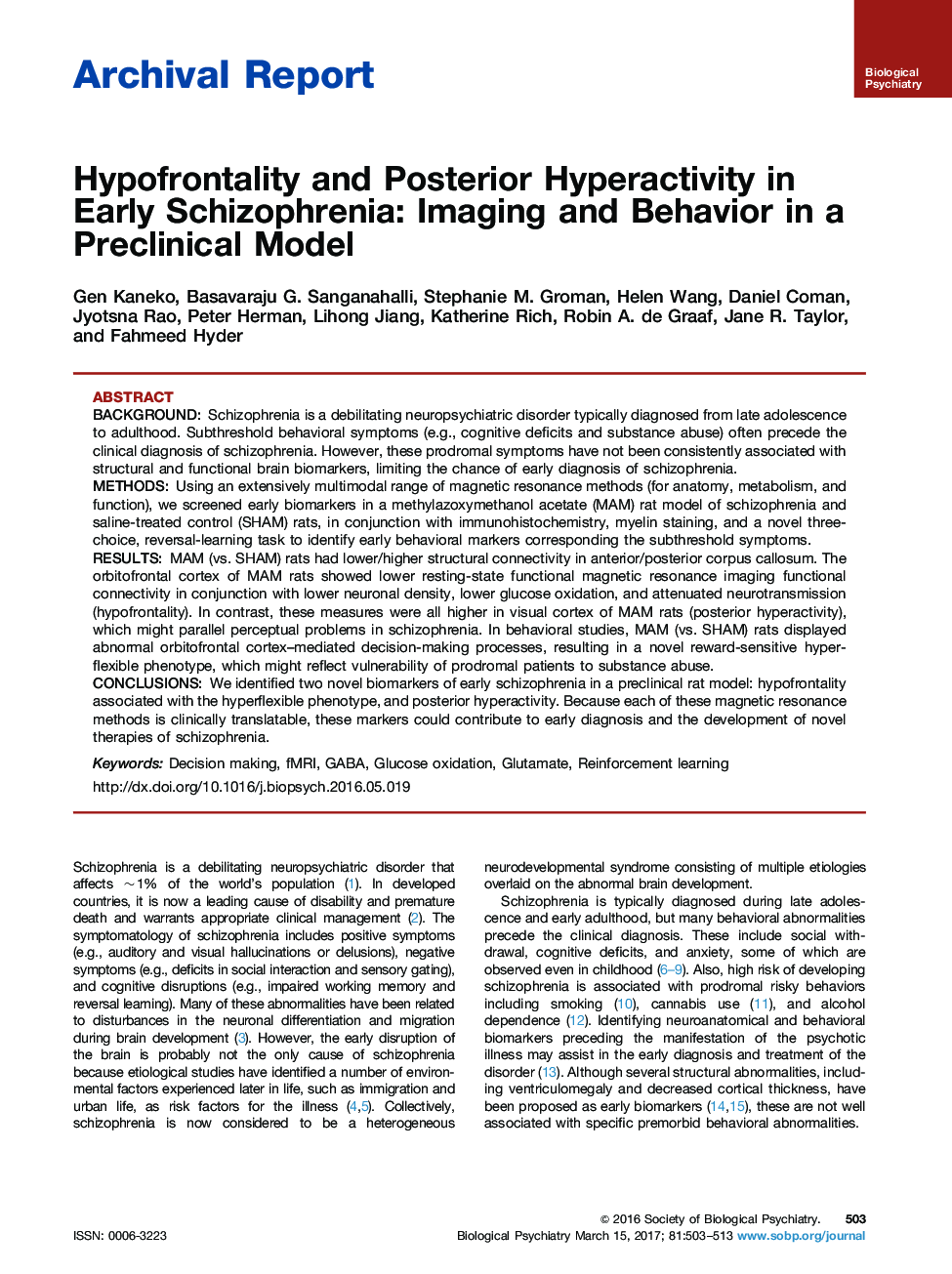 گزارش بایگانی گزارش شده در زمینه روانپرستی و کمخونی در اسکیزوفرنی اولیه: تصویربرداری و رفتار در یک مدل پیش از موعد 