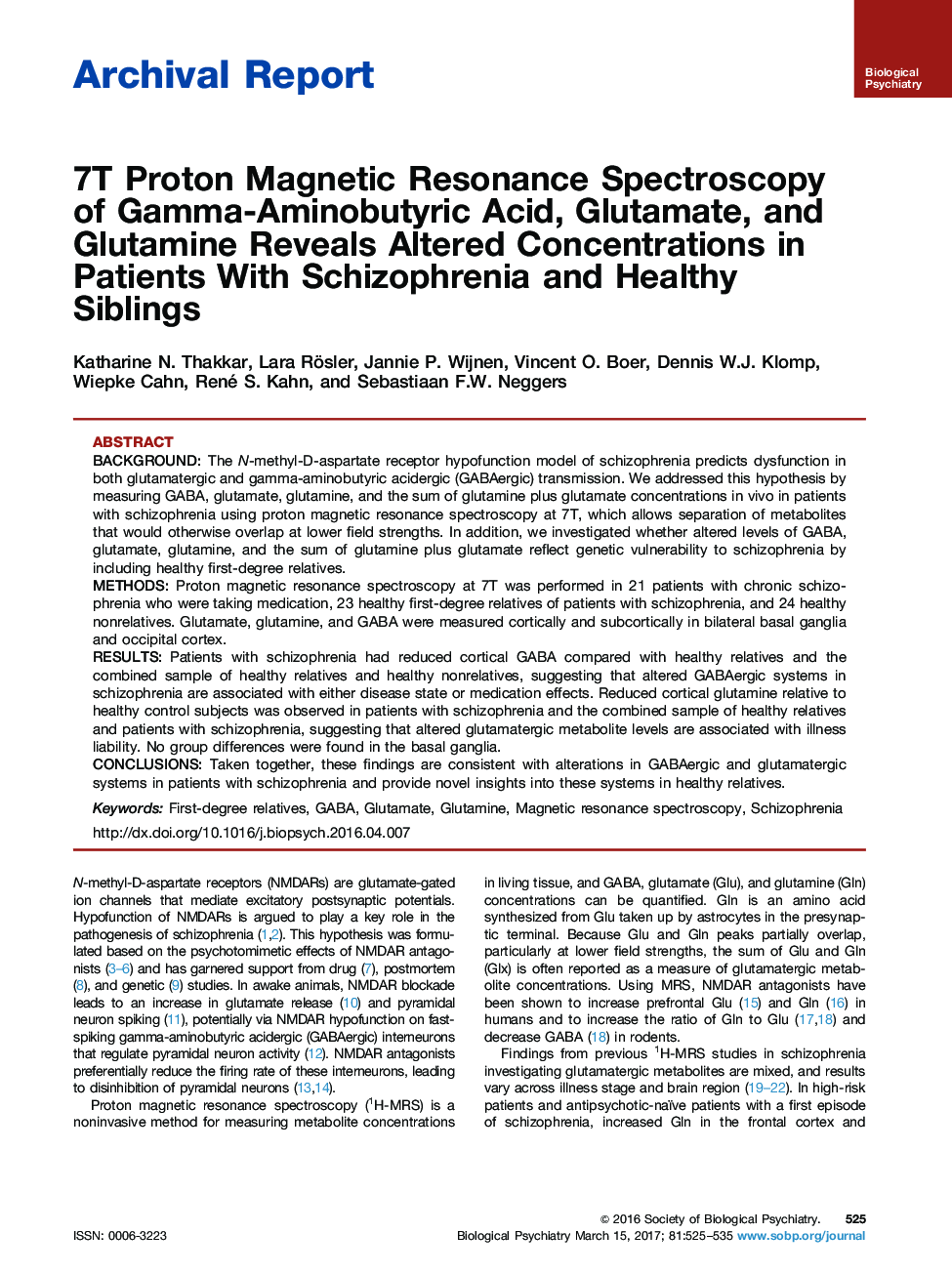 Archival Report7T Proton Magnetic Resonance Spectroscopy of Gamma-Aminobutyric Acid, Glutamate, and Glutamine Reveals Altered Concentrations in Patients With Schizophrenia and Healthy Siblings