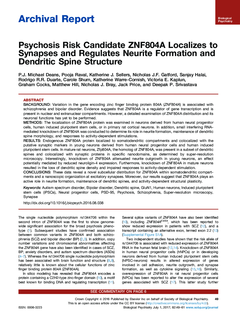 Archival ReportPsychosis Risk Candidate ZNF804A Localizes to Synapses and Regulates Neurite Formation and Dendritic Spine Structure